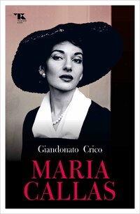 Giandonato Crico: Maria Callas -  (Könyv)