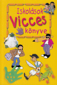 Köves Gábor: Iskolások vicces könyve -  (Könyv)