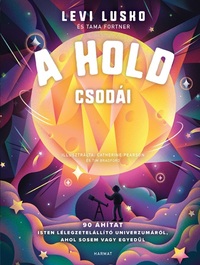 Levi Lusko: A Hold csodái - 90 áhítat Isten lélegzetelállító univerzumáról, ahol sosem vagy egyedül -  (Könyv)