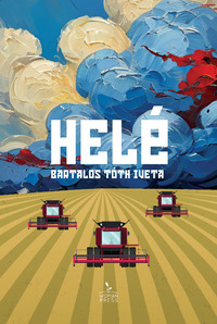 Bartalos Tóth Iveta: Helé -  (Könyv)