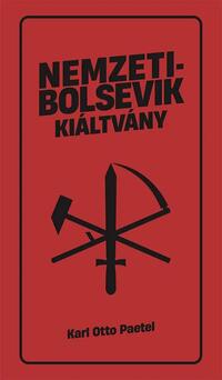 Karl Otto Paetel: Nemzetibolsevik kiáltvány -  (Könyv)