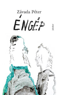 Závada Péter: Éngép -  (Könyv)