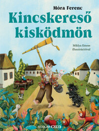 Móra Ferenc: Kincskereső kisködmön -  (Könyv)