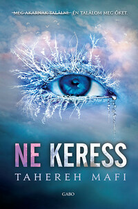Tahereh Mafi: Ne keress -  (Könyv)