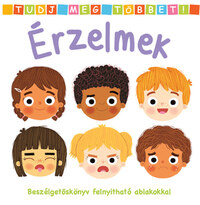 Tudj meg többet! - Érzelmek - Beszélgetőskönyv felnyitható ablakokkal -  (Könyv)