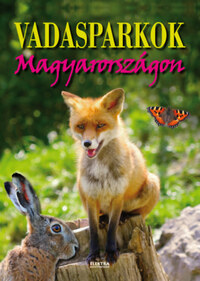 Vida Péter (szerk.): Vadasparkok Magyarországon -  (Könyv)