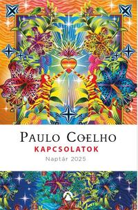 Paulo Coelho: Kapcsolatok - Naptár 2025 -  (Könyv)