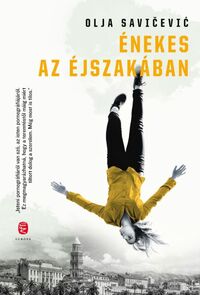 Olja Savicevic: Énekes az éjszakában -  (Könyv)
