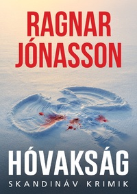 Ragnar Jónasson: Hóvakság -  (Könyv)