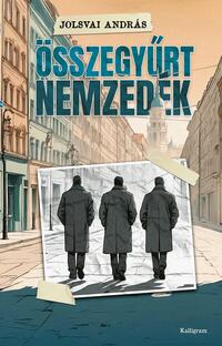Jolsvai András: Összegyűrt nemzedék -  (Könyv)