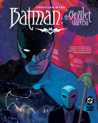Christian Ward: Batman - Az őrület városa -  (Könyv)