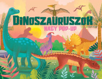 Nagy pop-up - Dinoszauruszok -  (Könyv)