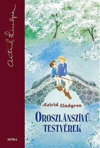 Astrid Lindgren: Oroszlánszívű testvérek -  (Könyv)