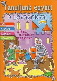 Caramel: Tanuljunk együtt a lovagokkal írni, olvasni, számolni... -  (Könyv)
