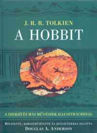 J. R. R. Tolkien: A hobbit - Egyszer oda, aztán vissza -  (Könyv)