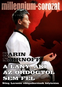 Karin Smirnoff: A lány, aki az ördögtől sem fél -  (Könyv)