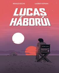 Laurent Hopman: Lucas háborúi -  (Könyv)