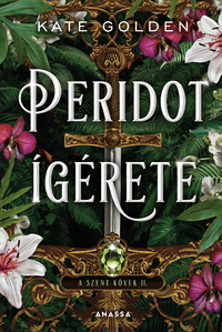 Kate Golden: Peridot ígérete - A Szent Kövek II. -  (Könyv)