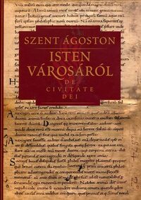 Szent Ágoston: Isten városáról IV. - De civitate dei -  (Könyv)