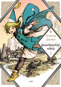 Sirahama Kamome: Boszorkánysüveg-műhely 1. -  (Könyv)