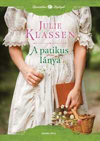 Julie Klassen: A patikus lánya -  (Könyv)