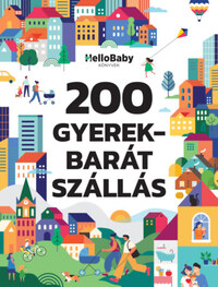 200 Gyerekbarát szállás -  (Könyv)