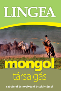 Mongol társalgás - Szótárral és nyelvtani áttekintéssel -  (Könyv)