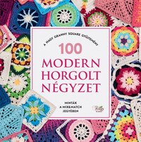 100 modern horgolt négyzet - A nagy granny square gyűjtemény -  (Könyv)