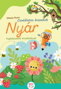 Olesia Kuzo: Csodálatos évszakok - Nyár - Foglalkoztató óvodásoknak -  (Könyv)
