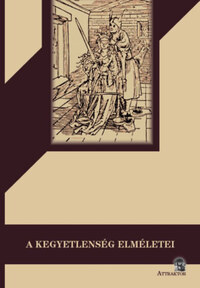 A kegyetlenség elméletei -  (Könyv)