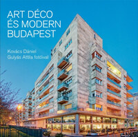 Kovács Dániel: Art déco és modern Budapest -  (Könyv)