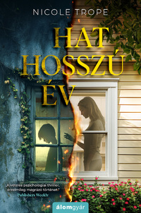 Nicole Trope: Hat hosszú év -  (Könyv)