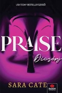 Sara Cate: Praise - Dicsérj -  (Könyv)