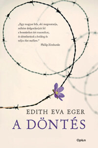 Edith Eva Eger: A döntés -  (Könyv)