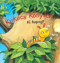 Kukucs Könyvek - Ki kopog? -  (Könyv)