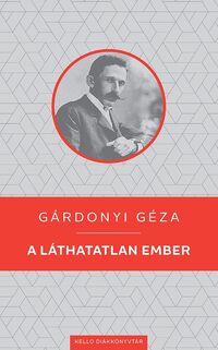 Gárdonyi Géza: A láthatatlan ember -  (Könyv)