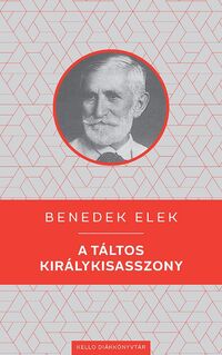 Benedek Elek: A táltos királykisasszony -  (Könyv)