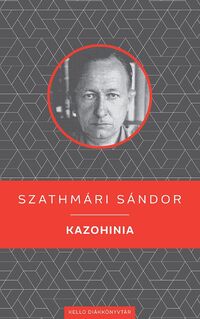 Szathmári Sándor: Kazohinia -  (Könyv)