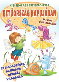 Betűország kapujában 5-7 éveseknek - Kisiskolás lesz belőlem -  (Könyv)