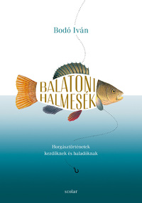 Bodó Iván: Balatoni halmesék -  (Könyv)