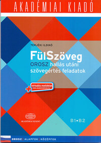 Terjéki Ildikó: FülSzöveg Orosz hallás utáni szövegértés feladatok B1 B2 -  (Könyv)