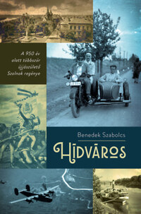 Benedek Szabolcs: Hídváros -  (Könyv)