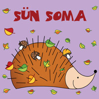 Bartos Erika: Sün Soma -  (Könyv)