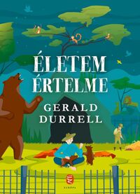 Gerald Durrell: Életem értelme -  (Könyv)