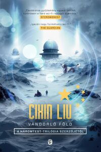 Cixin Liu: Vándorló Föld -  (Könyv)