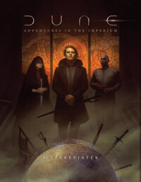 Dűne - A Szerepjáték - Adventures in the Imperium - Kalandok az Impériumban -  (Könyv)