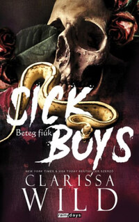 Clarissa Wild: Sick boys - Beteg fiúk - (Különleges kiadás) -  (Könyv)
