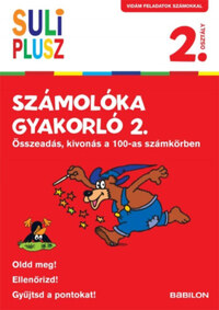 Birgit Fuchs: Suli Plusz Számolóka gyakorló 2. - Összeadás, kivonás a 100-as számkörben -  (Könyv)