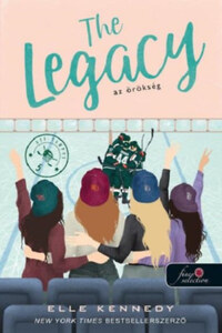 Elle Kennedy: The Legacy - Az örökség - Off-Campus 5. -  (Könyv)