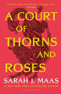 Sarah J. Maas: A Court of Thorns and Roses -  (Könyv)